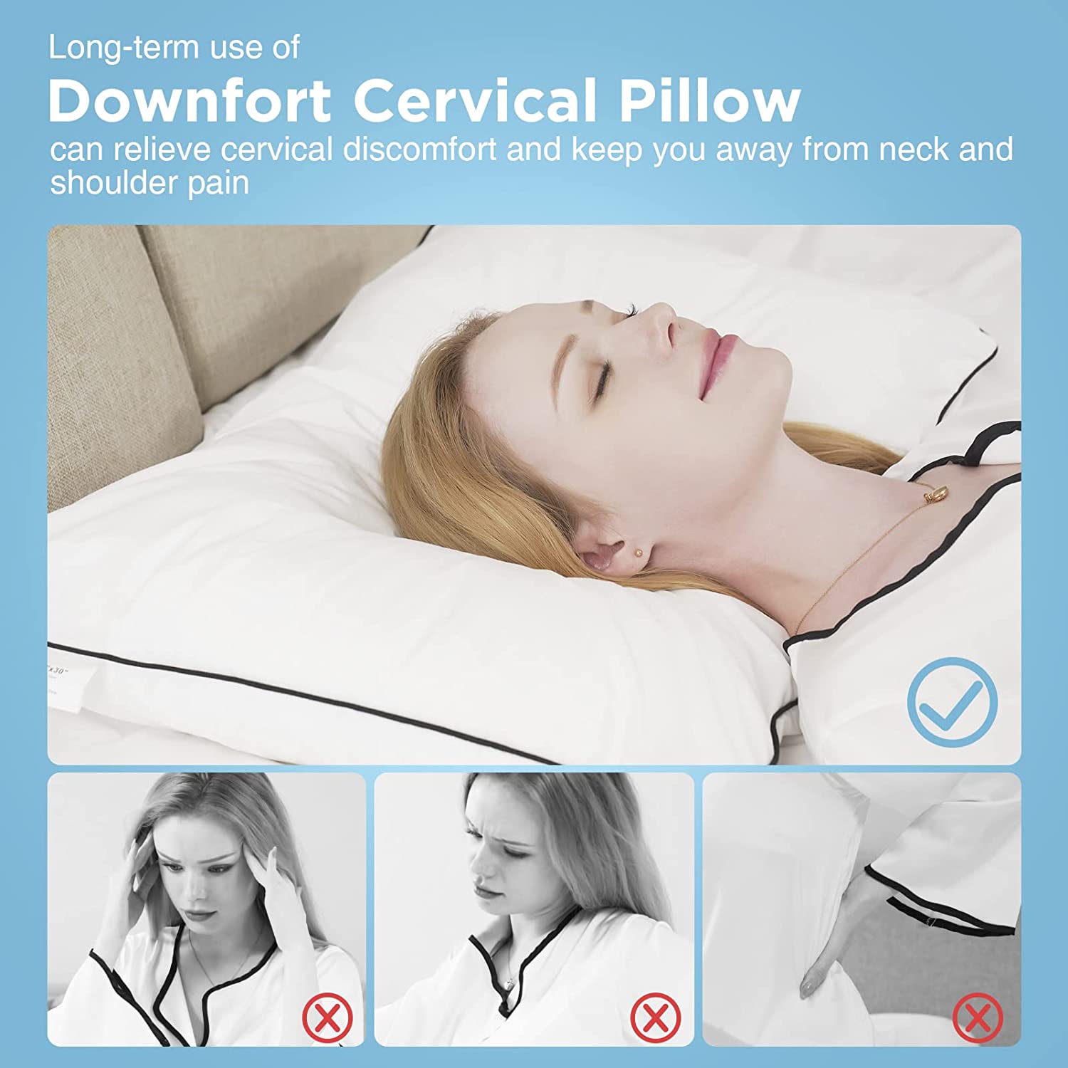 48130 - DOWNFORT Neck Pillow for Pain Relief Sleeping USA